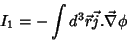 \begin{displaymath}
I_1= - \int d^3\vec{r}\vec{j}.\vec{\nabla}\phi
\end{displaymath}