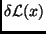 $\displaystyle \delta\mathcal{L}(x)$