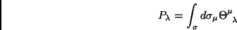 \begin{displaymath}
P_{\lambda}=\int_{\sigma}d\sigma_\mu \Theta^\mu_{\;\;\lambda}
\end{displaymath}