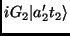 $\displaystyle iG_2 \vert a^\prime_2 t_2\rangle$