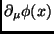 $\partial_\mu\phi(x)$