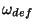 $\omega_{def}$