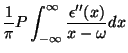 $\displaystyle \frac{1}{\pi}P\int_{-\infty}^{\infty}
\frac{\epsilon''(x)}{x-\omega}dx$