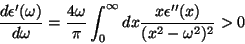 \begin{displaymath}
\frac{d\epsilon'(\omega)}{d\omega}=\frac{4\omega}{\pi}\int_0^{\infty}
dx\frac{x\epsilon''(x)}{(x^2-\omega^2)^2} > 0
\end{displaymath}