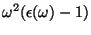$\displaystyle \omega^2(\epsilon(\omega)-1)$