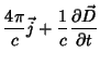 $\displaystyle \frac{4\pi}{c}\vec{j}+\frac{1}{c}\frac{\partial
\vec{D}}{\partial t}$