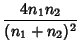 $\displaystyle \frac{4n_1n_2}{(n_1+n_2)^2}$