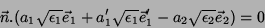 \begin{displaymath}
\vec{n}.(a_1\sqrt{\epsilon_1}\vec{e}_1+a_1'\sqrt{\epsilon_1}\vec{e}_1'
-a_2\sqrt{\epsilon_2}\vec{e}_2)=0
\end{displaymath}