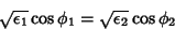 \begin{displaymath}
\sqrt{\epsilon_1}\cos{\phi_1}=\sqrt{\epsilon_2}\cos{\phi_2}
\end{displaymath}