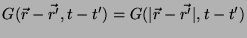 $ G(\vec{r}-\vec{r'}, t-t') = G(\vert\vec{r}-\vec{r'}\vert,t-t')$