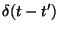 $\delta(t-t')$