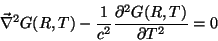 \begin{displaymath}
\vec{\nabla}^2 G(R,T ) - \frac{1}{c^2}\frac{\partial^2
G(R, T)}{\partial T^2} = 0
\end{displaymath}