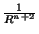 $\frac{1}{R^{n+2}}$