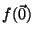 $f(\vec{0})$