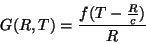 \begin{displaymath}
G(R,T) = \frac{f(T-\frac{R}{c})}{R}
\end{displaymath}