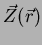 $\vec{Z}(\vec{r})$