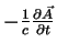 $-\frac{1}{c}\frac{\partial \vec{A}}{\partial t}$