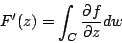 \begin{displaymath}
F'(z)=\int_{C}\frac{\partial f}{\partial z}d w
\end{displaymath}