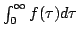 $\int_0^{\infty}f(\tau)d\tau$