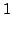 $\displaystyle 1$