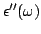 $\displaystyle \epsilon''(\omega)$