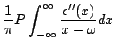 $\displaystyle \frac{1}{\pi}P\int_{-\infty}^{\infty}
\frac{\epsilon''(x)}{x-\omega}dx$