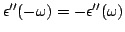 $\epsilon''(-\omega)=
-\epsilon''(\omega)$