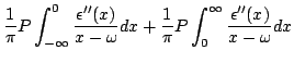 $\displaystyle \frac{1}{\pi}P\int_{-\infty}^{0}
\frac{\epsilon''(x)}{x-\omega}dx + \frac{1}{\pi}P\int_{0}^{\infty}
\frac{\epsilon''(x)}{x-\omega}dx$