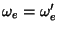 $\omega_e=\omega^\prime_e$