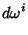 $\displaystyle d\omega^i$
