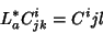 \begin{displaymath}
L_a^*C^i_{jk}=C^i{jl}
\end{displaymath}