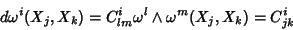 \begin{displaymath}
d\omega^i(X_j,X_k)=C^i_{lm}\omega^l\wedge\omega^m(X_j,X_k)=C^i_{jk}
\end{displaymath}