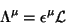 \begin{displaymath}
\Lambda^\mu=\epsilon^\mu \mathcal{L}
\end{displaymath}