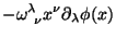 $\displaystyle -\omega^\lambda_{\;\;\nu}x^\nu\partial_\lambda\phi(x)$