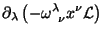 $\displaystyle \partial_\lambda\left(-\omega^\lambda_{\;\;\nu}x^\nu \mathcal{L} \right)$