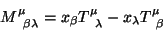 \begin{displaymath}
M^\mu_{\;\;\beta \lambda}=x_\beta T^\mu_{\;\;\lambda}-x_\lambda T^\mu_{\;\;\beta}
\end{displaymath}