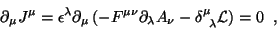 \begin{displaymath}
\partial_\mu J^\mu=\epsilon^\lambda\partial_\mu\left(-F^{\mu...
...da A_\nu
-\delta^\mu_{\;\;\lambda}\mathcal{L} \right)=0 \;\;,
\end{displaymath}