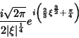 \begin{displaymath}
\frac{i\sqrt{2\pi}}{2\vert\xi\vert^{\frac{1}{4}}}e^{i\left(\frac{2}{3}\xi^{\frac{3}{2}}+\frac{\pi}{4}
\right)}
\end{displaymath}