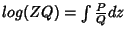 $log(ZQ)=\int\frac{P}{Q}dz$