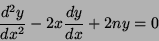 \begin{displaymath}
\frac{d^2y}{dx^2}-2x\frac{dy}{dx}+2ny=0
\end{displaymath}