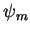 $\psi_m$