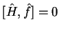 $[\hat{H},\hat{f}]=0$