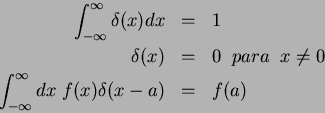 \begin{eqnarray*}
\int_{-\infty}^{\infty} \delta(x) dx & = & 1\\
\delta(x) & ...
...q 0\\
\int_{-\infty}^{\infty}dx \; f(x)\delta(x-a) & = & f(a)
\end{eqnarray*}