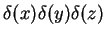 $\displaystyle \delta(x)\delta(y)\delta(z)$