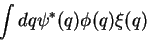 \begin{displaymath}
\int dq \psi^*(q) \phi(q) \xi(q)
\end{displaymath}
