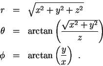\begin{eqnarray*}
r & = & \sqrt{x^2+y^2+z^2}\\
\theta & = & \arctan{\left(\fr...
...\right)}\\
\phi & = & \arctan{\left(\frac{y}{x}\right)} \;\;.
\end{eqnarray*}