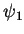 $\psi_1$
