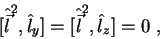 \begin{displaymath}[\hat{\vec{l}}^2,\hat{l}_y]= [\hat{\vec{l}}^2,\hat{l}_z]=0\; ,
\end{displaymath}