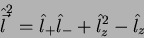 \begin{displaymath}
\hat{\vec{l}}^2 = \hat{l}_{+}\hat{l}_{-}+\hat{l}_z^2-\hat{l}_z
\end{displaymath}