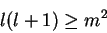 \begin{displaymath}
l(l+1) \geq m^2
\end{displaymath}